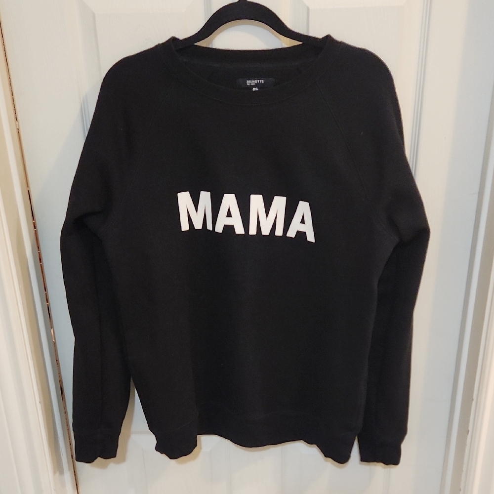 Brunette The Label MAMA Crewneck
